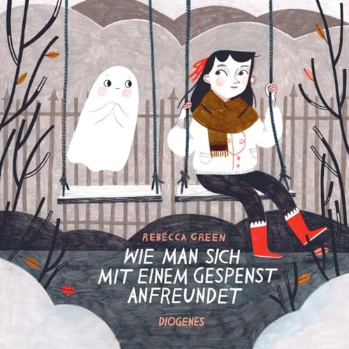 Wie man sich mit einem Gespenst anfreundet (Kinderbücher) von Diogenes Verlag AG